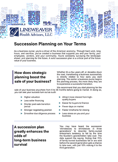 An informational flyer from Lineweaver Wealth Advisors, LLC about succession planning for businesses. The flyer features text, a cityscape graphic, and highlights benefits of strategic planning for business succession.